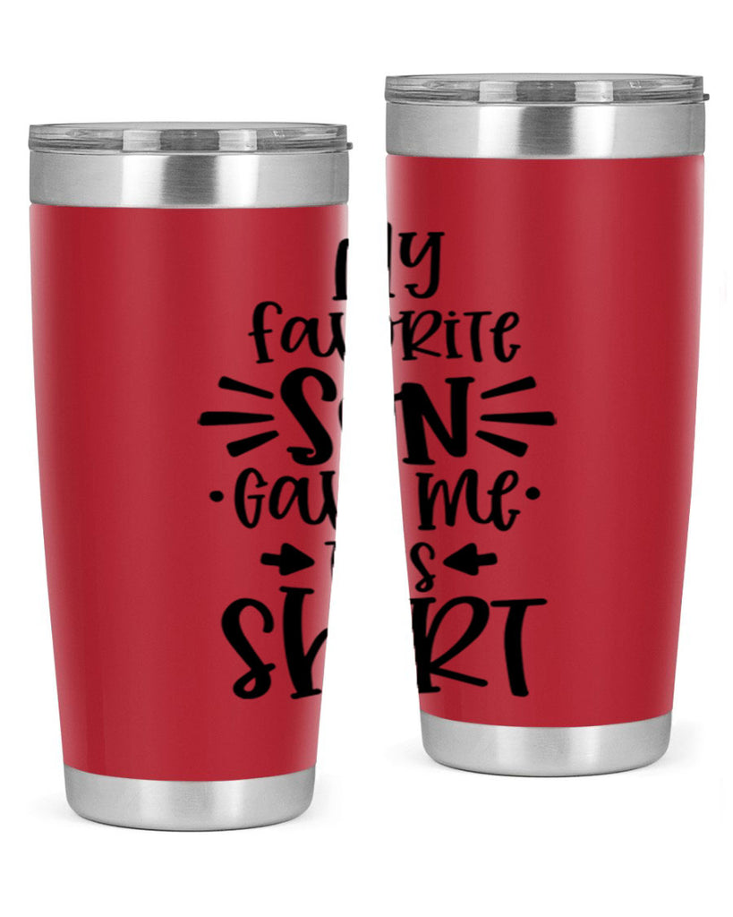 my favorite son gave me this shirt 27#- fathers day- Tumbler