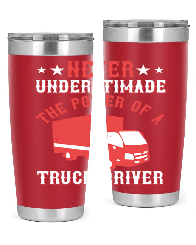 never understimade the power of a truck driver Style 27#- truck driver- tumbler