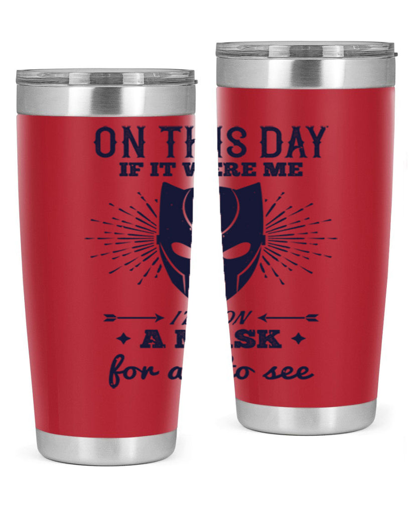 on this day if it were me 136#- halloween- Tumbler