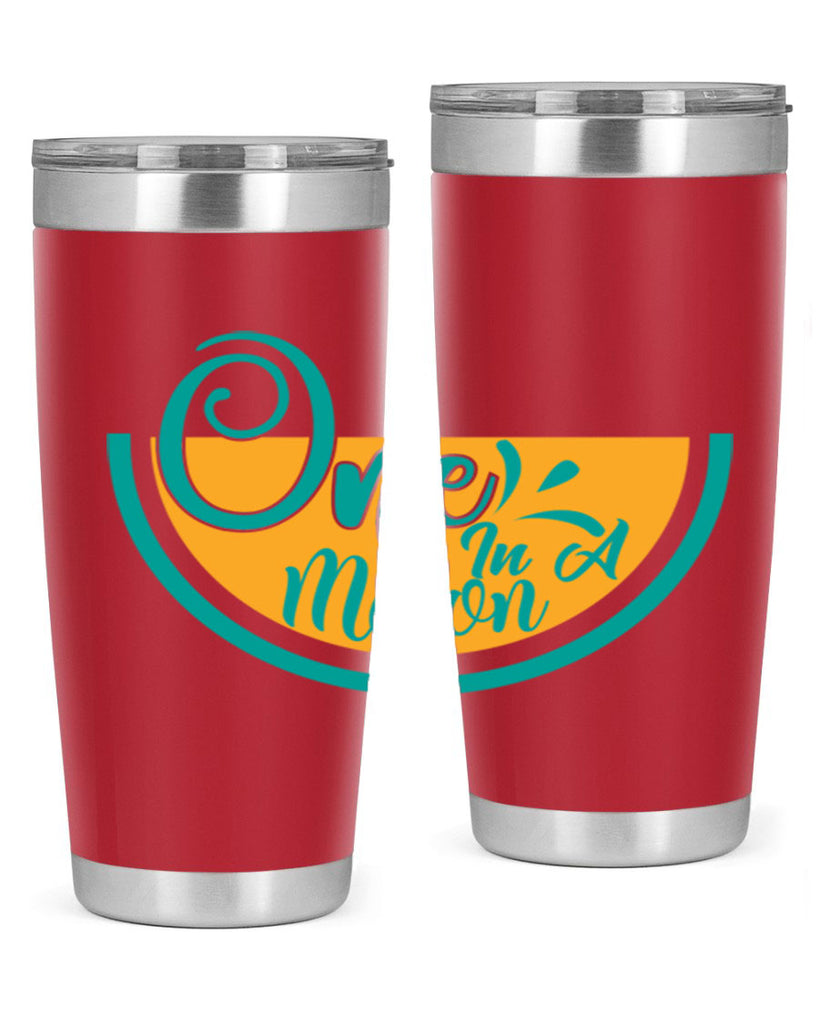 one in a melon Style 85#- summer- Tumbler