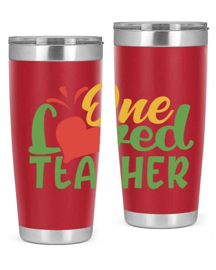 one loved teacher Style 166#- teacher- tumbler