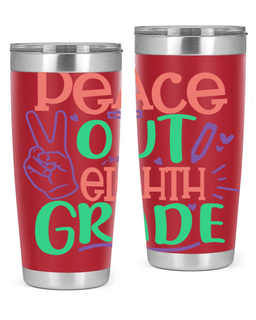 peace out 8th gradee 3#- 8th grade- Tumbler