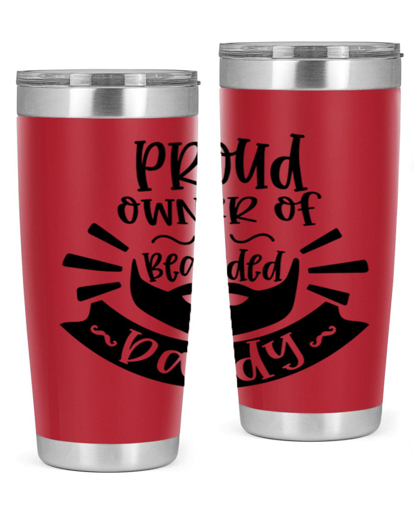 proud owner of a bearded daddy 20#- fathers day- Tumbler