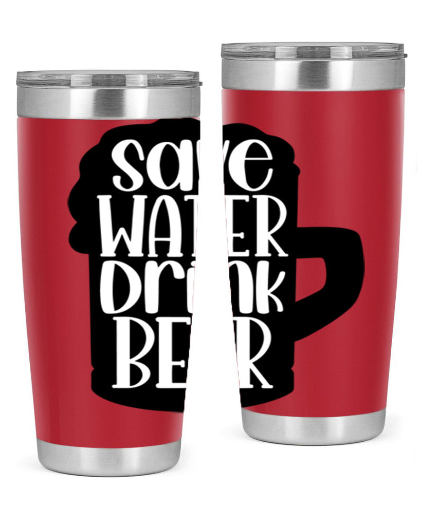 save water drink beer 23#- beer- Tumbler