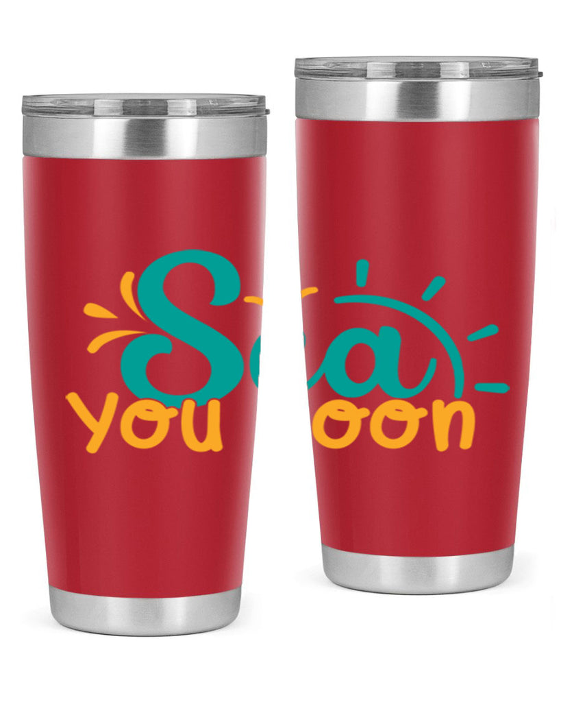 sea you soon Style 78#- summer- Tumbler