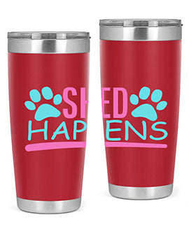 shed happens Style 64#- dog- Tumbler