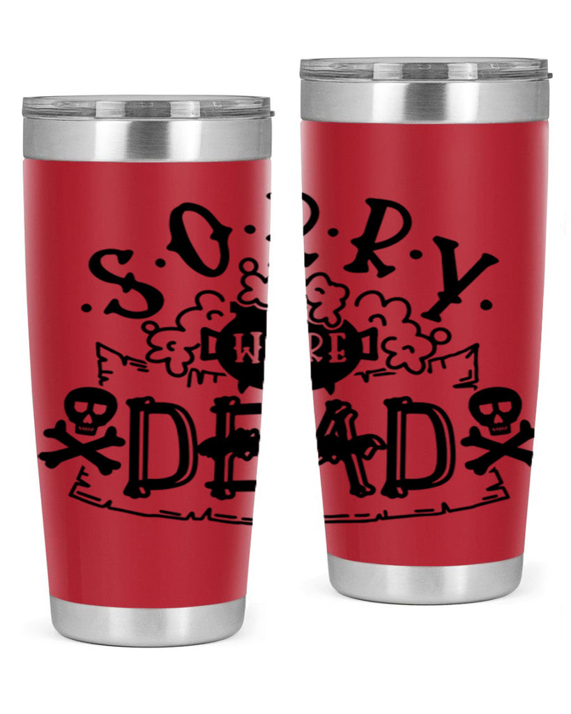 sorry were dead 24#- halloween- Tumbler