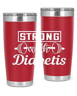 strog with diabetis Style 11#- diabetes- Tumbler