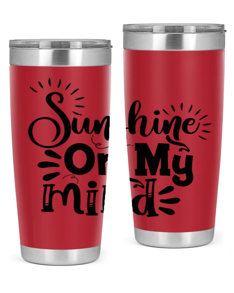 sunshine on my mind Style 73#- summer- Tumbler
