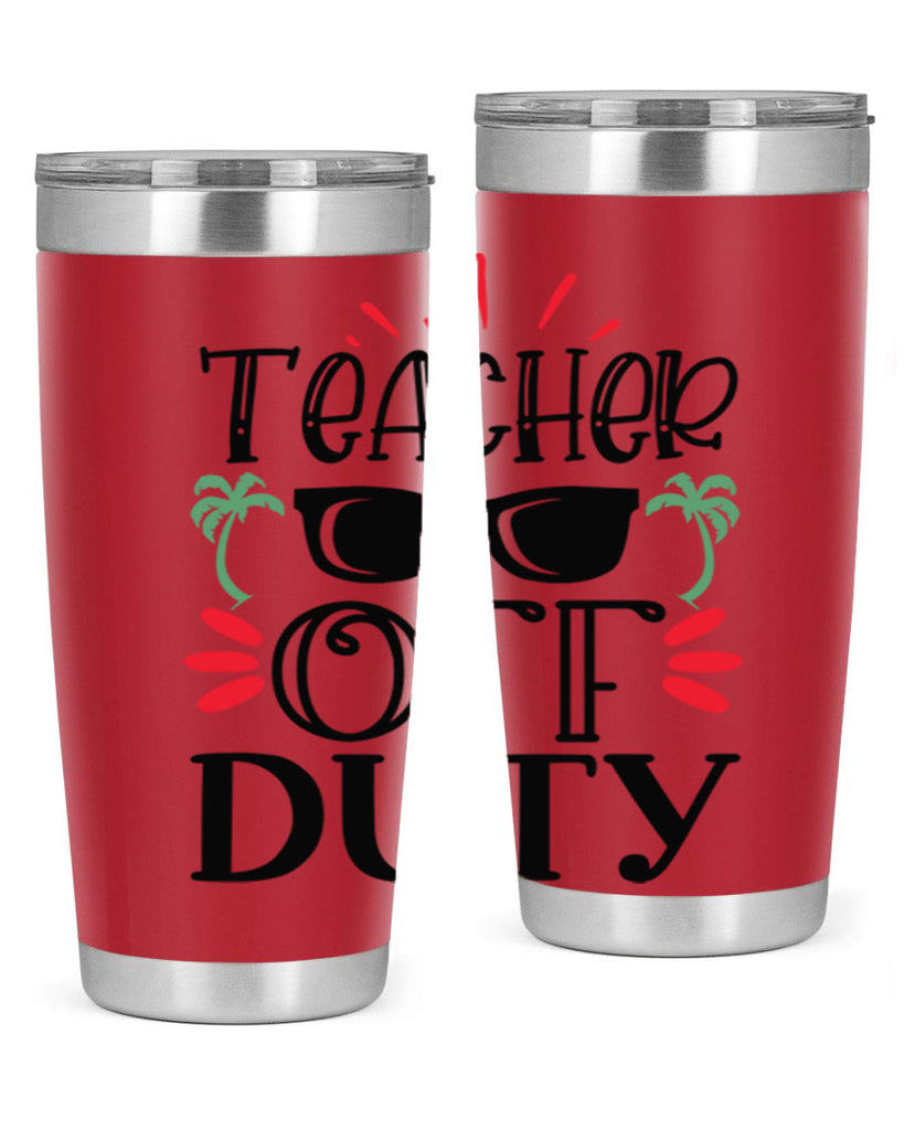 teacher off duty Style 204#- teacher- tumbler