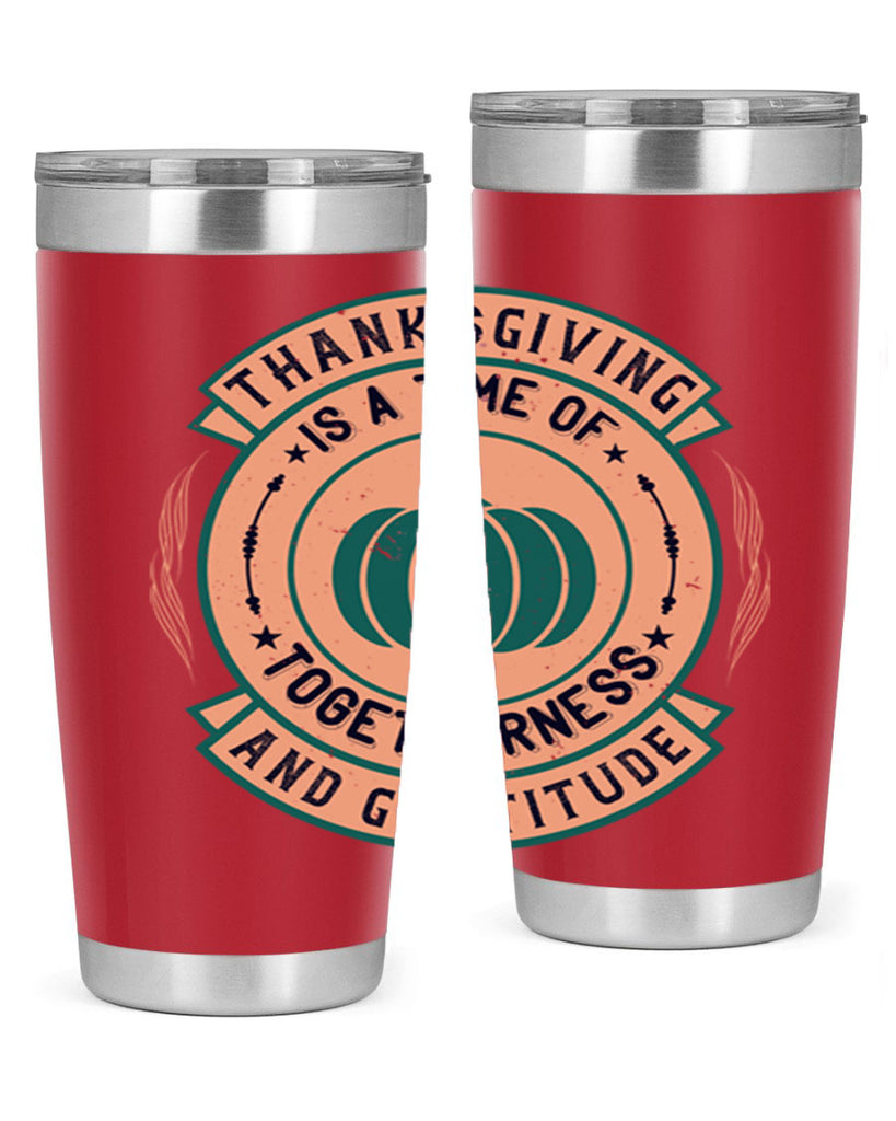 thanksgiving is a time of togetherness and gratitude 13#- thanksgiving- Tumbler