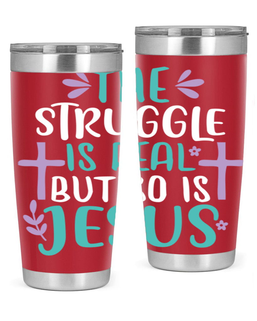 the struggle is real but so is jesusss 3#- easter- Tumbler