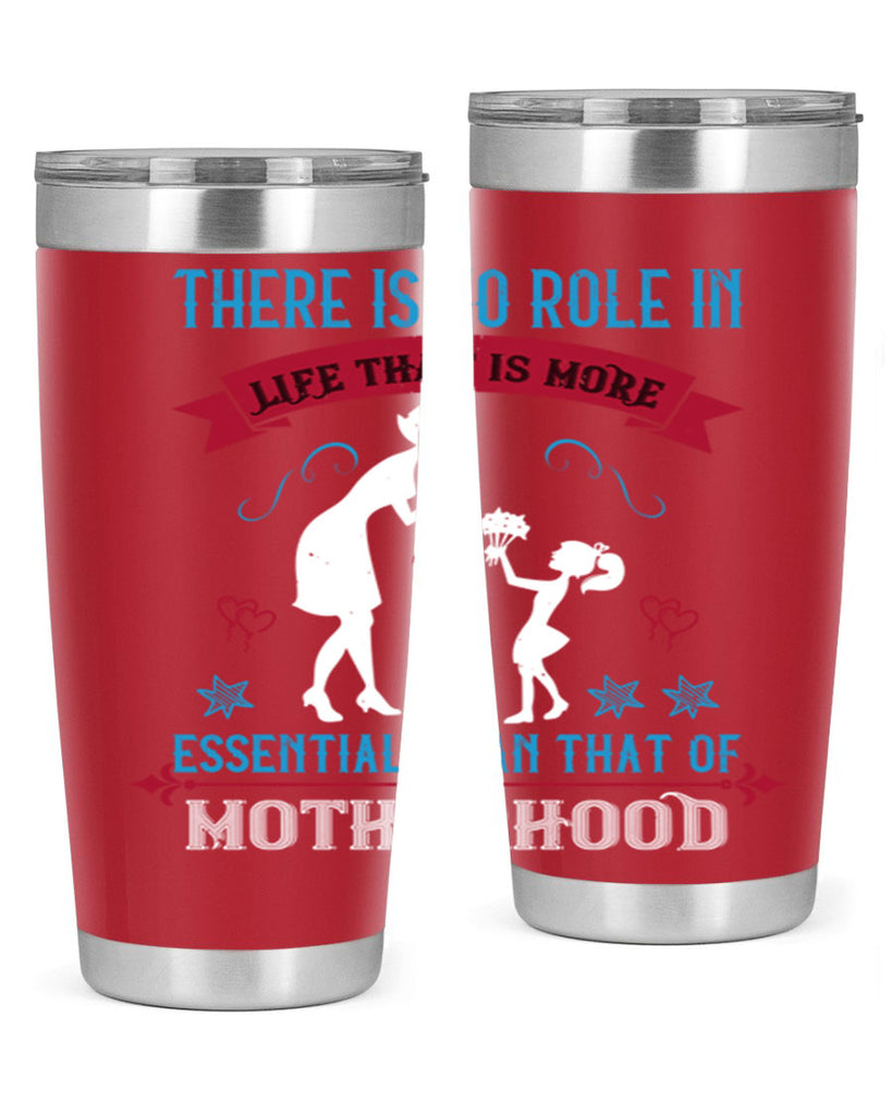 there is no role in life 25#- mothers day- Tumbler