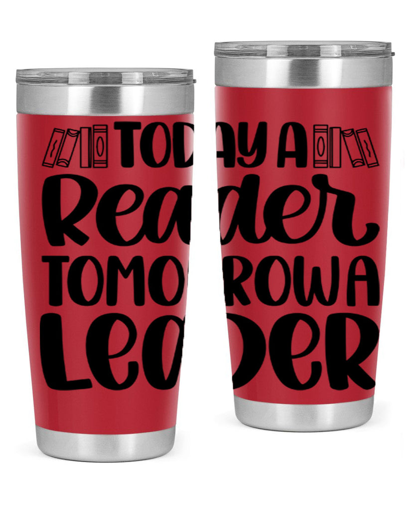 today a reader tomorrow a leader 23#- reading- Tumbler