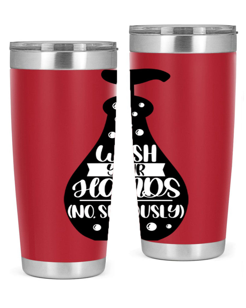 wash your hands no seriously 8#- bathroom- Tumbler