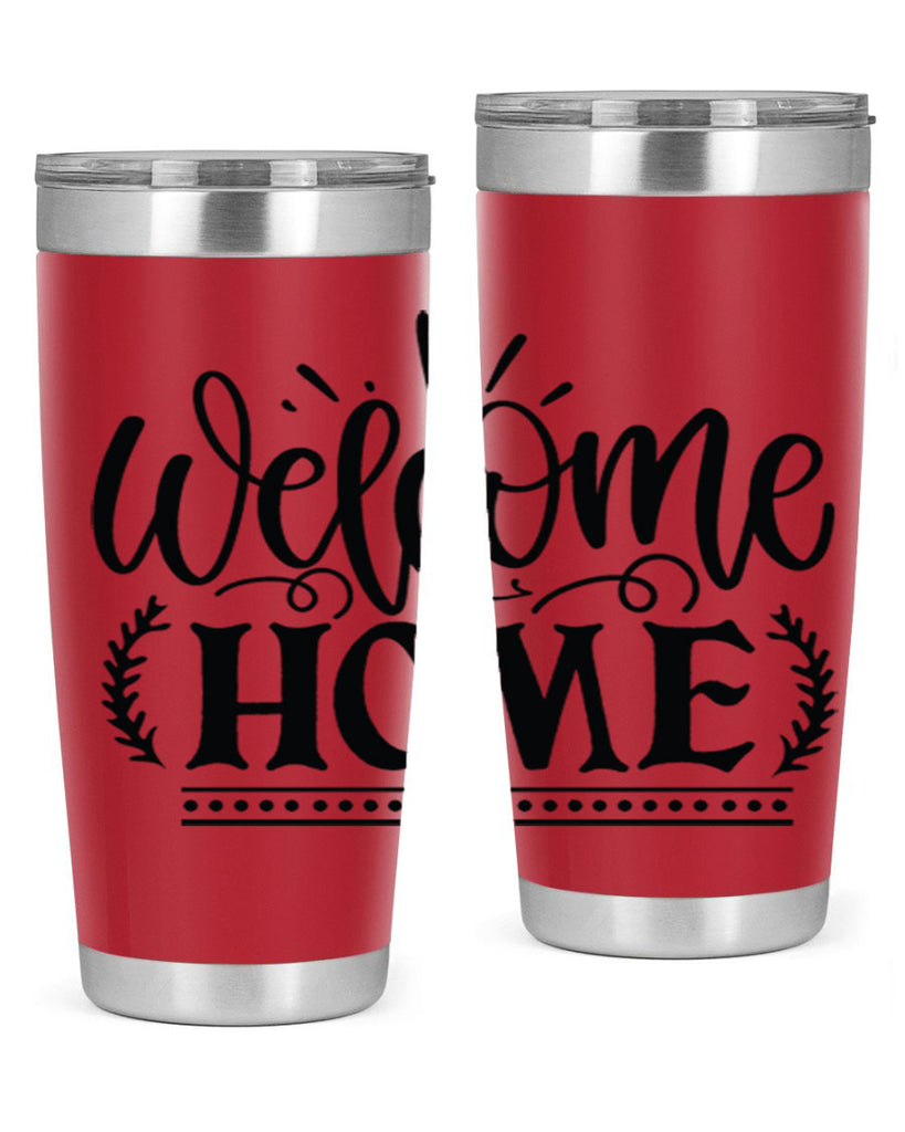 welcome home 12#- family- Tumbler