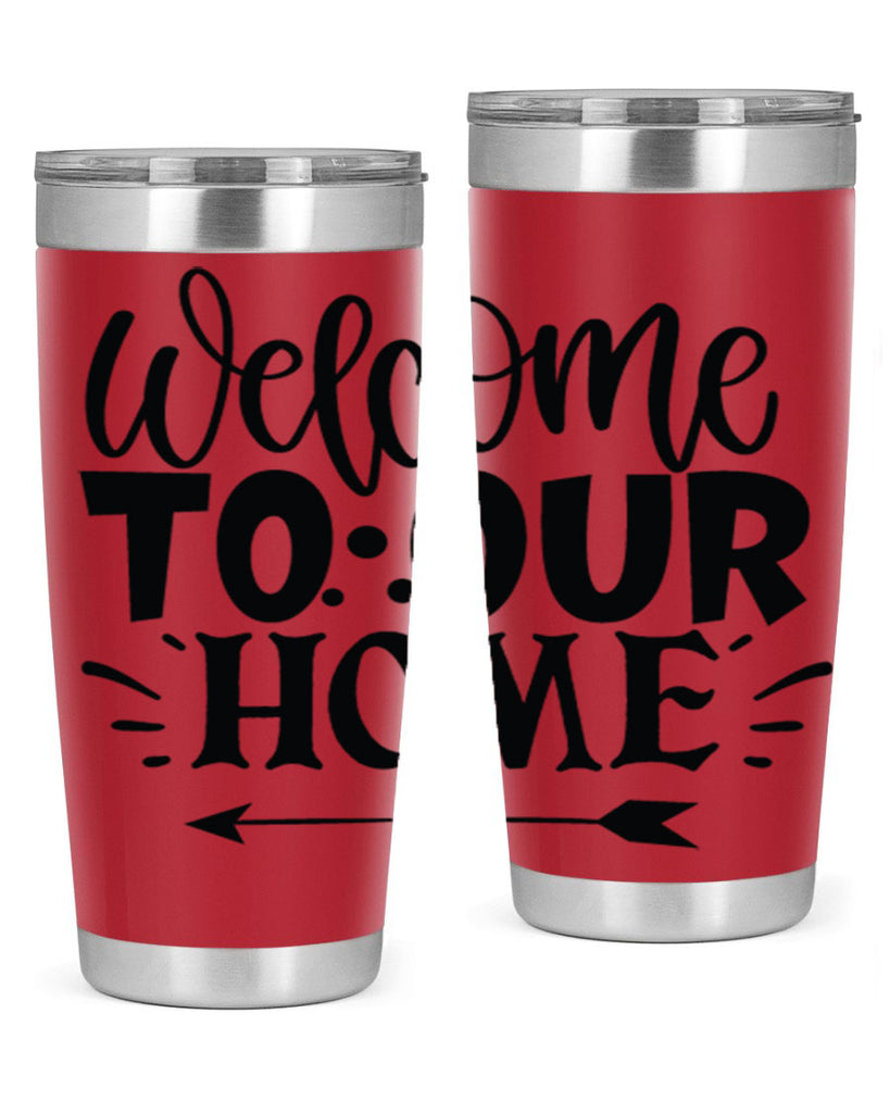 welcome to our home 11#- family- Tumbler