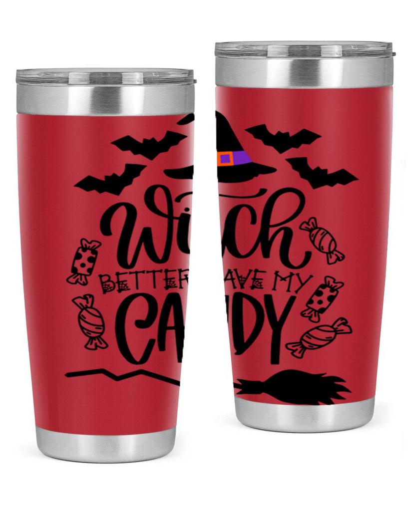witch better have my candy 9#- halloween- Tumbler