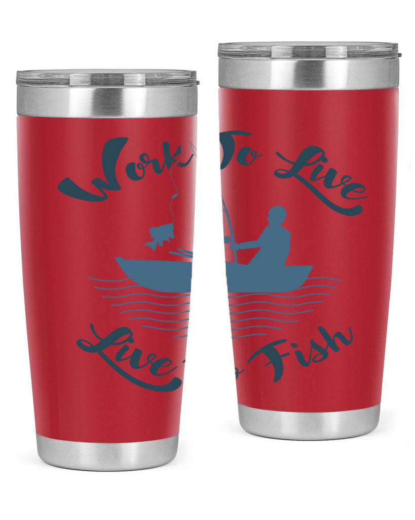 work to live 10#- fishing- Tumbler