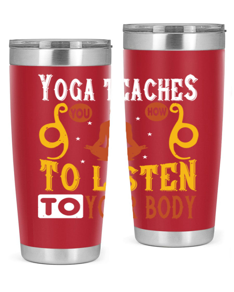 yoga teaches you how to listen to your body 6#- yoga- Tumbler