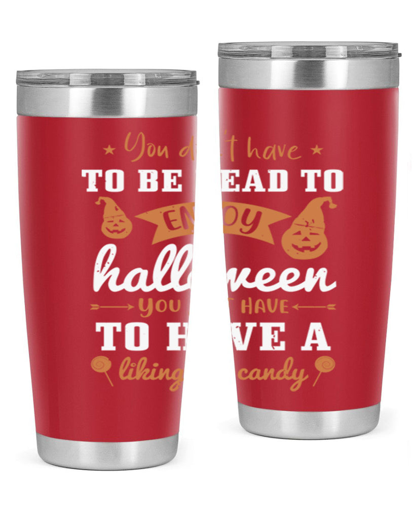you dont have to be dead 119#- halloween- Tumbler