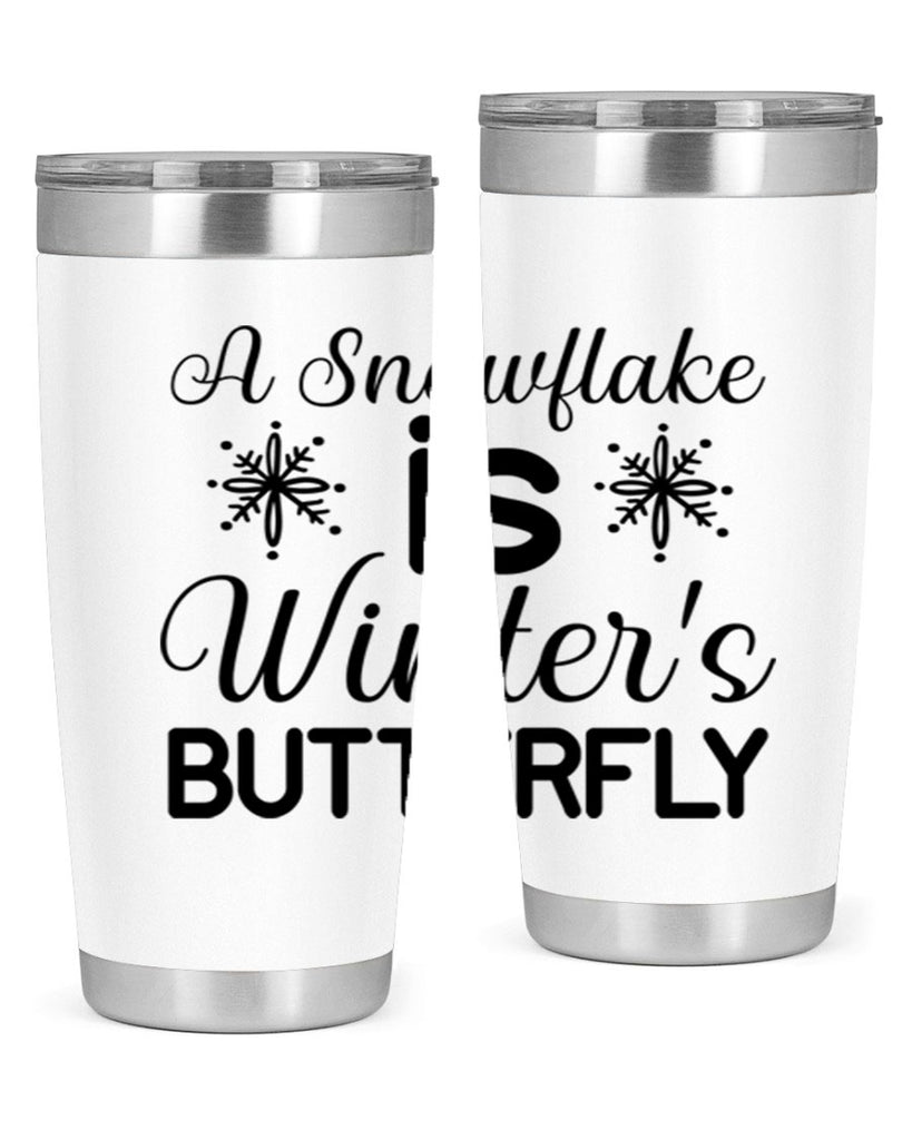 A Snowflake is Winters Butterfly3#- winter- Tumbler