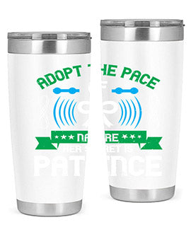 Adopt the pace of nature her secret is patience Style 50#- self awareness- Tumbler