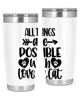 All Things Are Possible Style 75#- cat- Tumbler