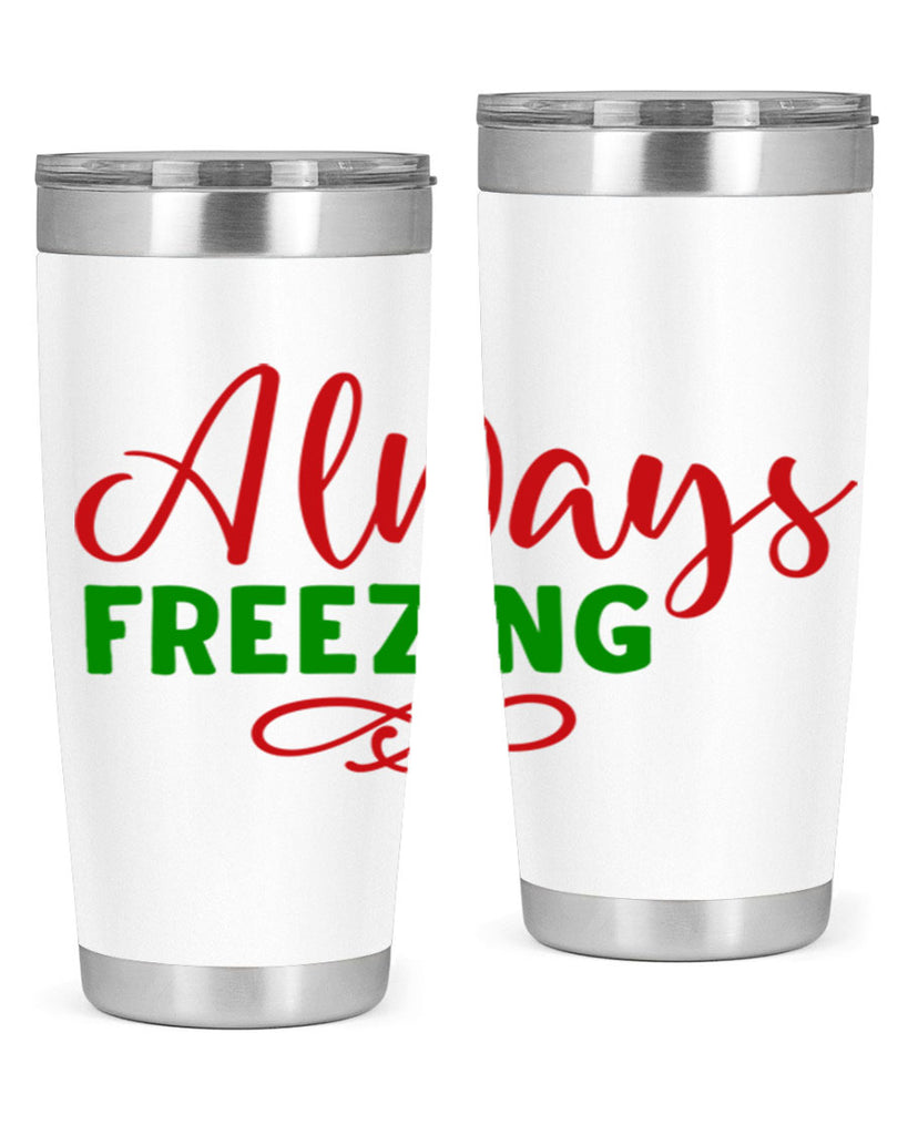 Always Freezing 9#- winter- Tumbler