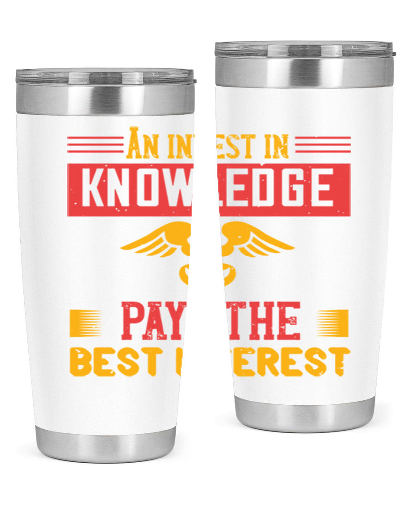 An invest in knowledge pays the best interest Style 228#- nurse- tumbler
