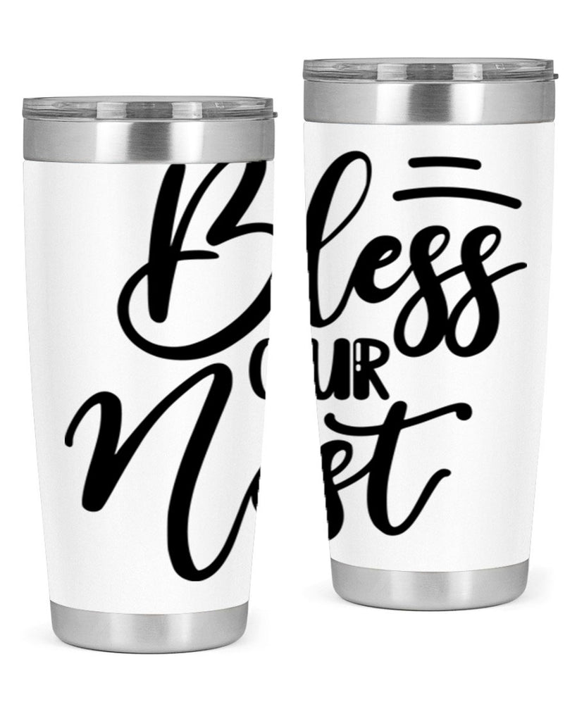 BLESS OUR NEST  69#- spring- Tumbler
