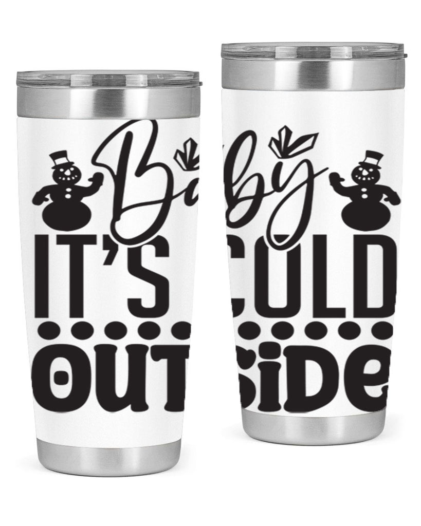 Baby its cold outside 21#- winter- Tumbler