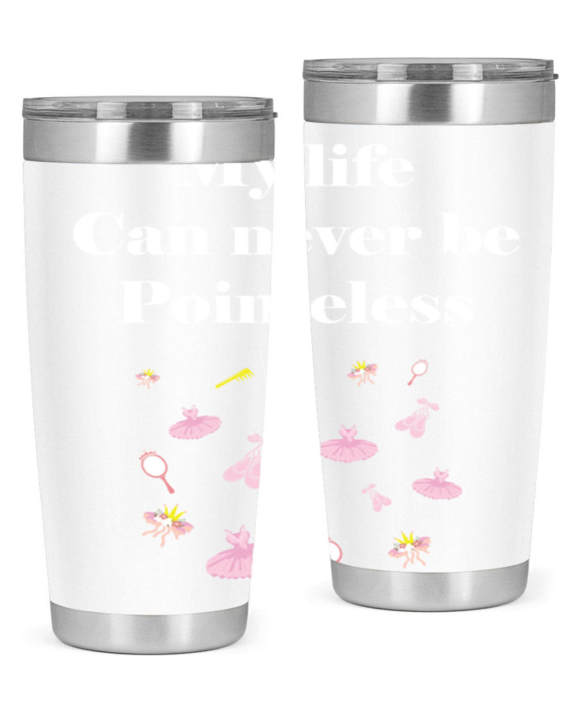 Ballerina My Life never be Ballet 2#- ballet- Tumbler