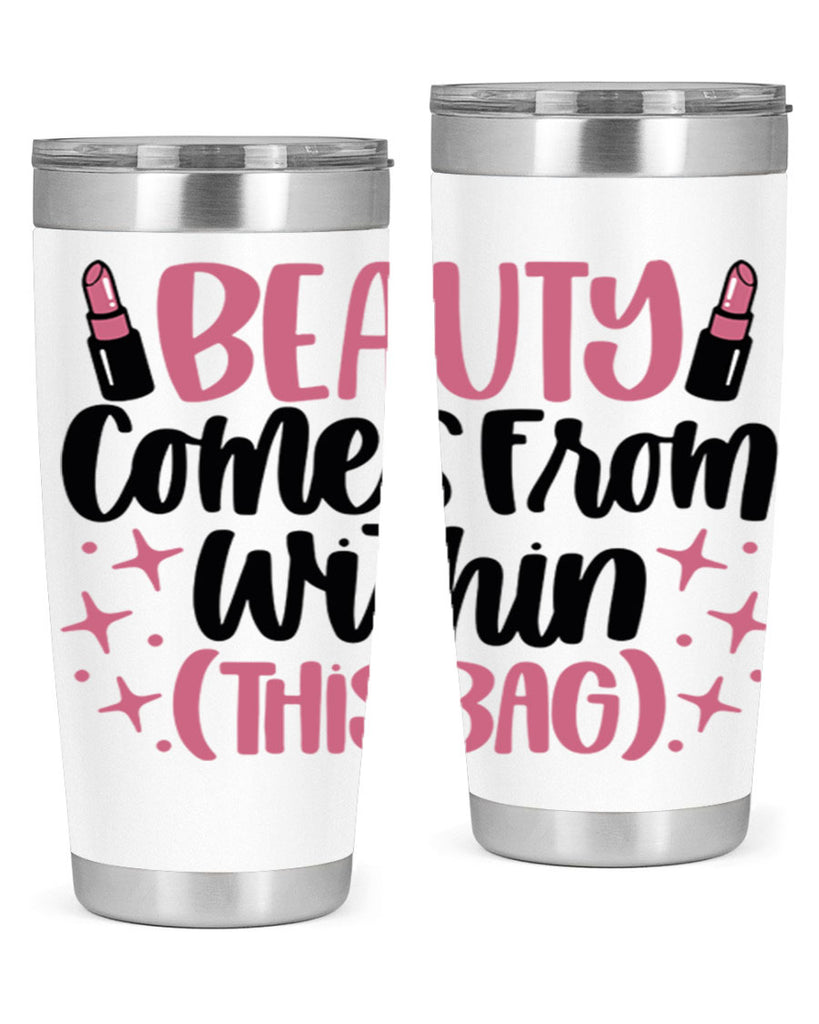 Beauty Comes From Within This Bag Style 138#- make up- Tumbler