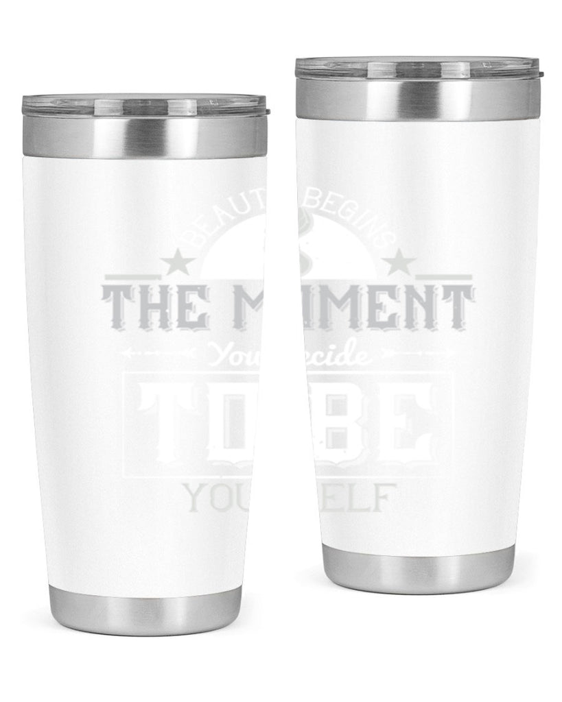 Beauty begins the moment you decide to be yourself Style 170#- make up- Tumbler