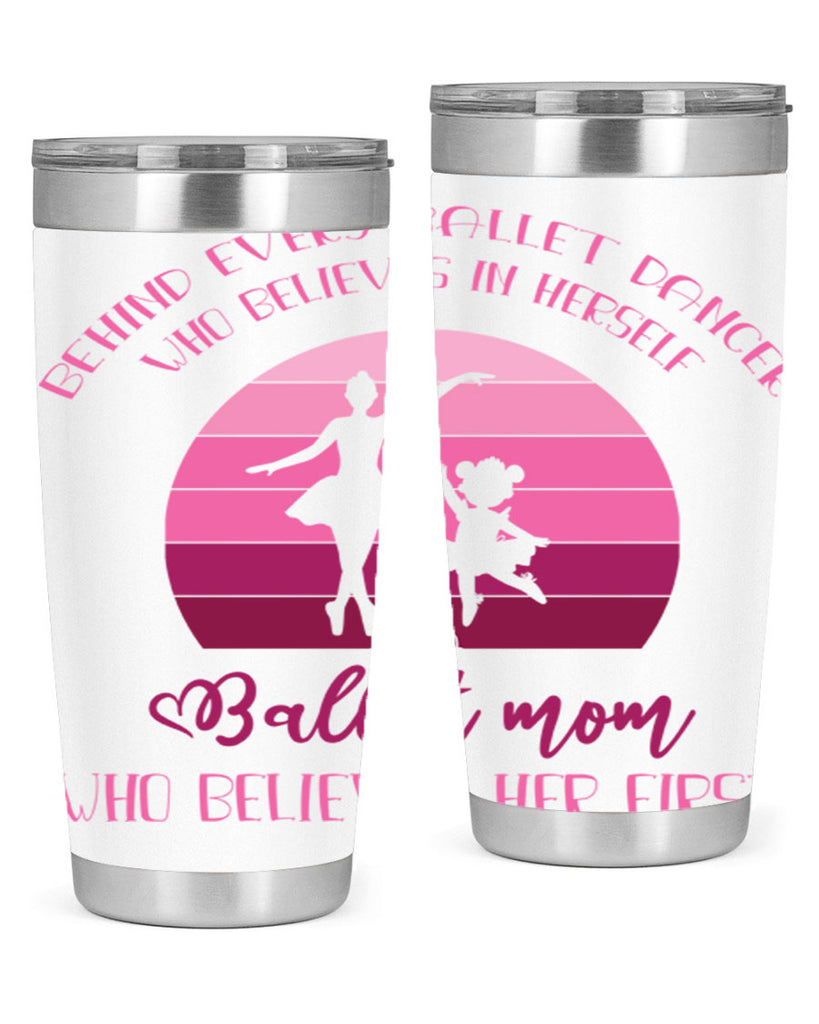 Behind Every Ballet Dancer Is Ballet 19#- ballet- Tumbler
