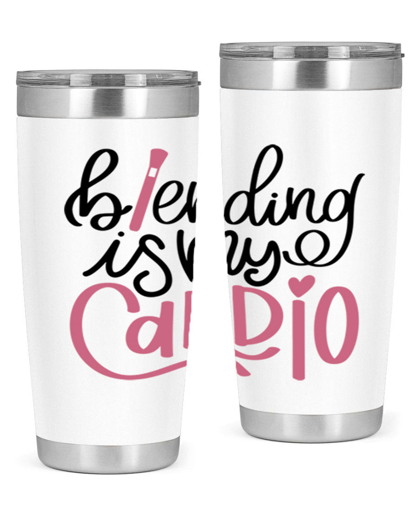 Blending is my Cardio Style 130#- make up- Tumbler