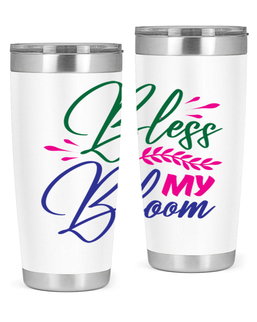 Bless My Bloom 37#- spring- Tumbler