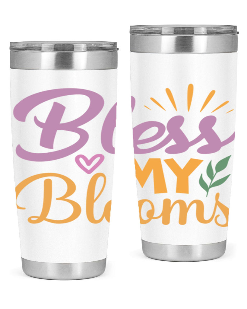 Bless My Blooms  65#- spring- Tumbler