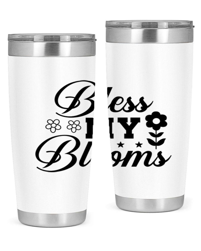 Bless my blooms  62#- spring- Tumbler