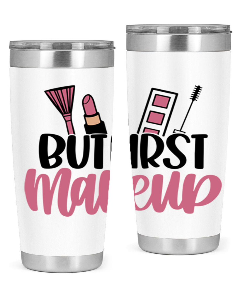 But First Makeup Style 115#- make up- Tumbler