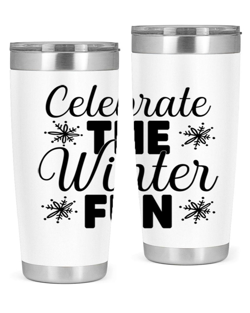Celebrate the Winter Fun41#- winter- Tumbler