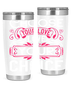 Choose your love Love your choice Style 4#- dog- Tumbler