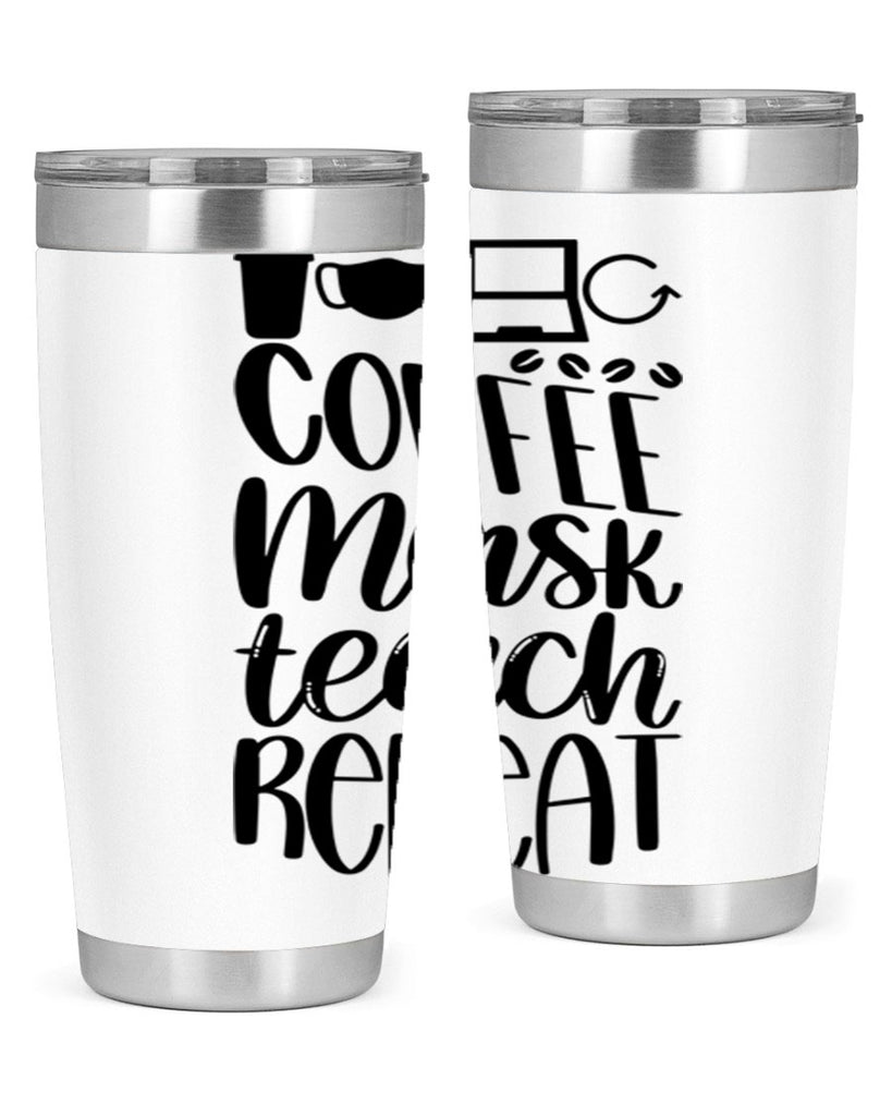 Coffee Mask Teach Repeat Style 84#- teacher- tumbler