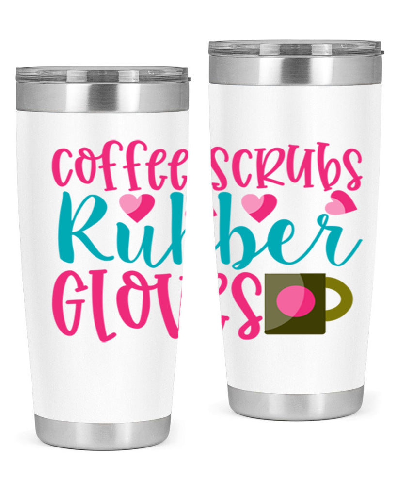 Coffee Scrubs Rubber Gloves Style 391#- nurse- tumbler