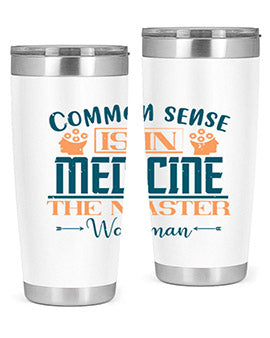 Common sense is in medicine the master workman Style 6#- diabetes- Tumbler