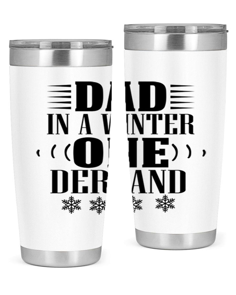 DAD IN A WINTER ONE DERLAND 91#- winter- Tumbler