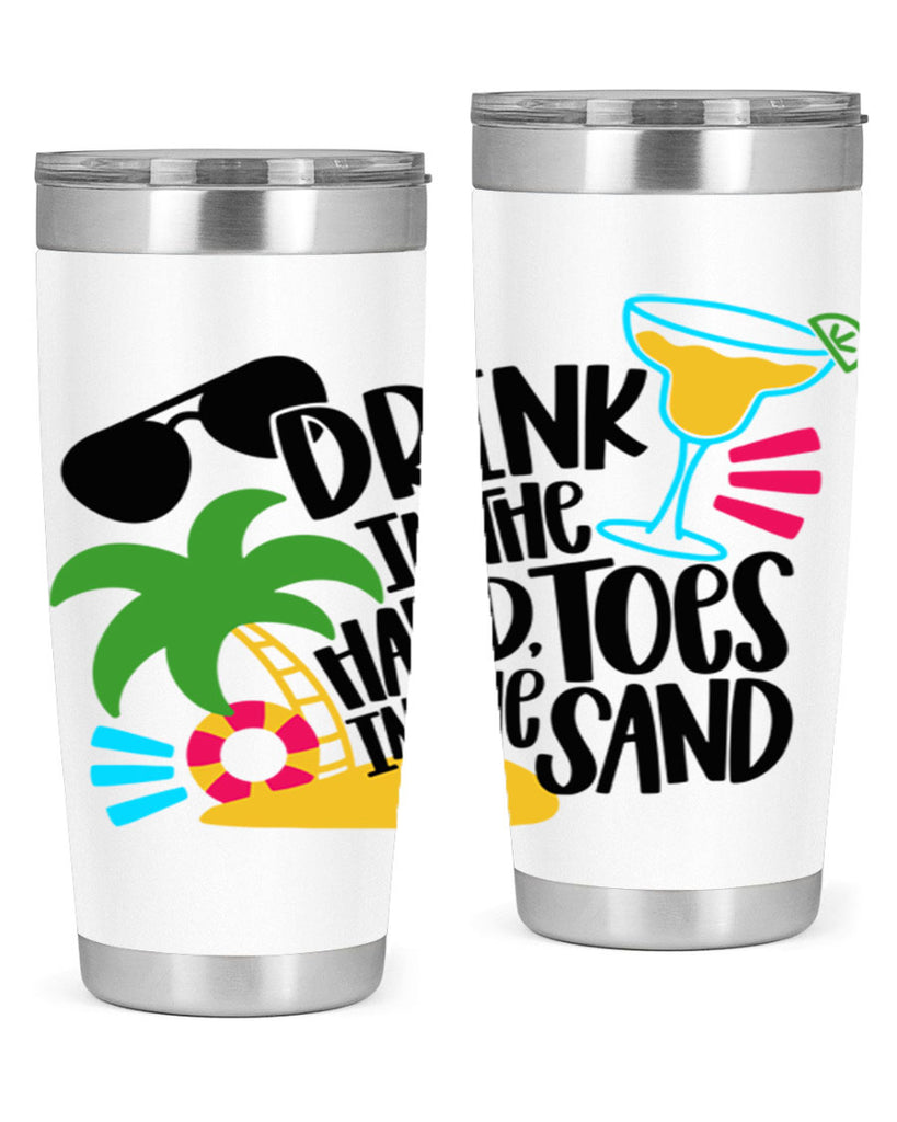 Drink In The Hand Toes In The Sand Style 48#- summer- Tumbler