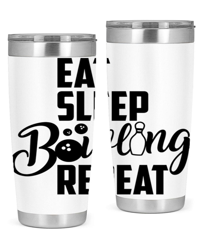 Eat Sleep Bowling Repeat 1322#- bowlig- Tumbler