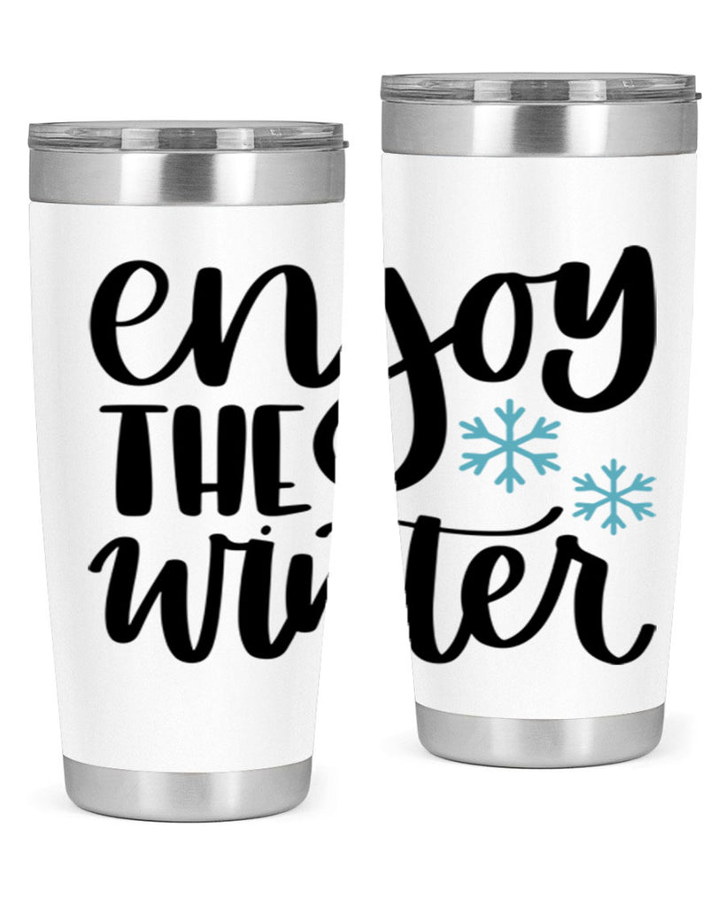 Enjoy The Winter340#- winter- Tumbler